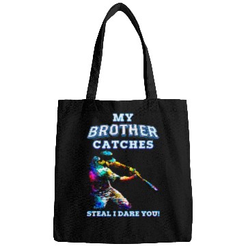 Discover My Brother Catches Steal I Dare You Baseball Catcher Sister Bags