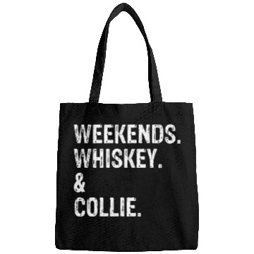 Discover Weekends Whiskey and Collie Border Collie Rough Collie Bags