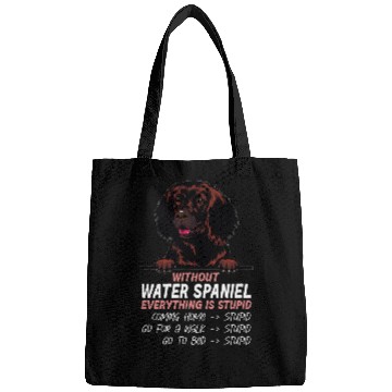 Discover without Water Spaniel dog everything is stupid Bags