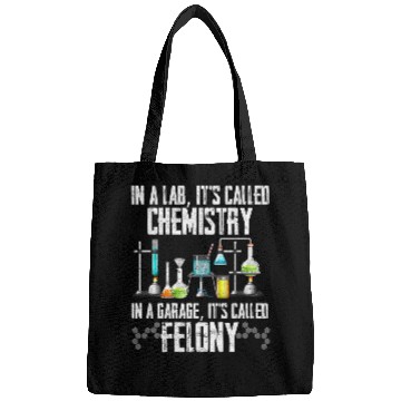 Discover In A Lab Its Called Chemistry Science Funny Sarcastic Bags