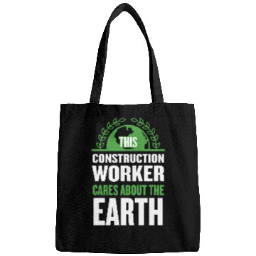Discover This Construction Worker Cares About the Earth Foreman Bags