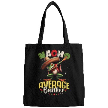 Discover Nacho Average Banker Cinco de Mayo Dabbings Frog Bags