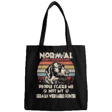 Discover Normal People Scare Me not My German Wirehaired Pointer Bags