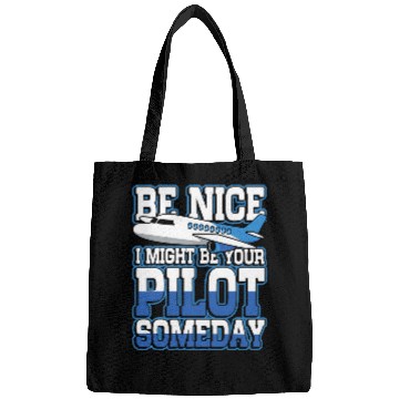 Discover Be nice I might be your pilot someday for pilot and copilot Bags