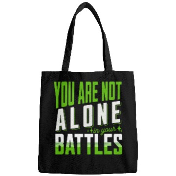 Discover You Are Not Alone In Your Battles Mental Health Awareness Bags