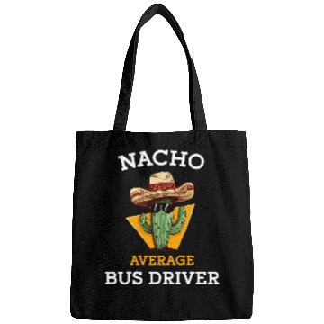 Discover Nacho Average Bus Driver Courier Funny School Bus Driver Bags