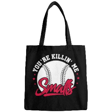 Discover Youre Killin Me Smalls Softball Player Bags