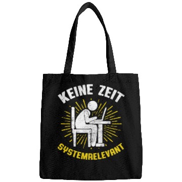 Discover Keine Zeit Ich Bin Systemrelevant Programmer Software Bags