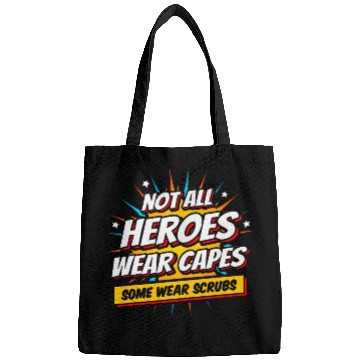 Discover Superhero nurses Not All Heroes Wear Capes nurses Appreciation Bags