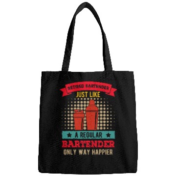 Discover vintages Retired Bartender Regular Bartender Only Happier Bags