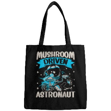 Discover Mushroom Driven Astronaut Funny Mushroom Bags