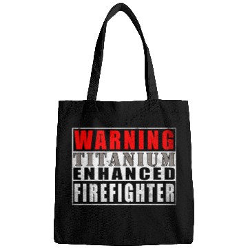 Discover Warning Titanium Enhanced Firefighter Funny Quote Vintage Bags