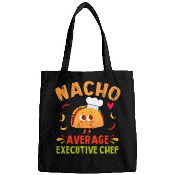 Discover Nacho Average Executive Chef Taco Cinco De Mayo Bags