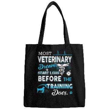 Discover Veterinary Dreams Start Long Before The Training Does Bags
