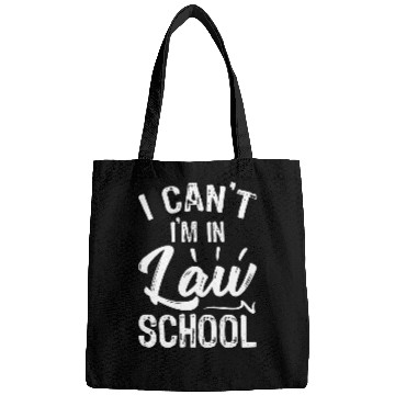 Discover Cant In Law School Gift Funny Law Student 1 Bags