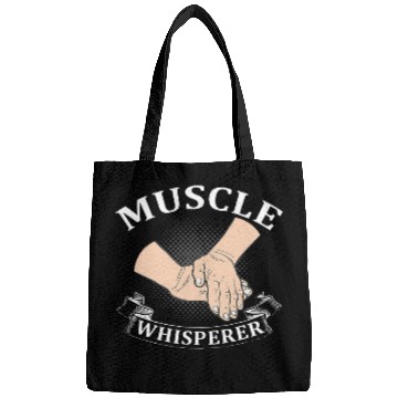 Discover Muscle Whisperer For Massage Therapists Bags