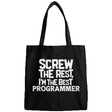 Discover Funny Screw the Rest Im the Programmer Bags