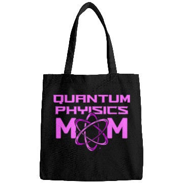 Discover Physicist Mother Science Scientist Quantum Physics Bags