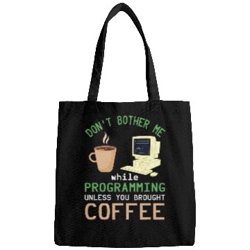 Discover Binary Code Dont Bother Me Coffee Programmer Binary Coding Bags