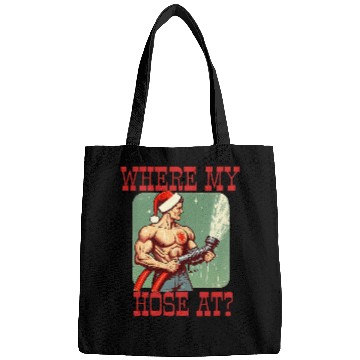 Discover WHERE MY HOSE AT Christmas Funny Firefighter Meme Bags