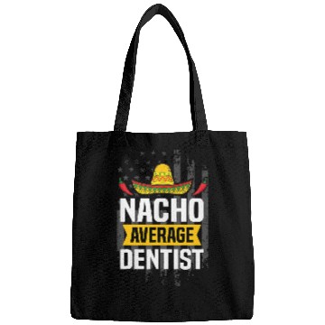 Discover Nacho Average dentists Cinco De Mayo Mexican American Flag Bags
