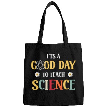 Discover Its A Good Day Teach Science Teacher STEM Professor 1 Bags