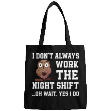 Discover Great Night Shift Saying Funny Owl Nursing Team Bags