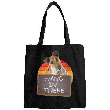 Discover Hang In There Fox Terrier Smooth Bags