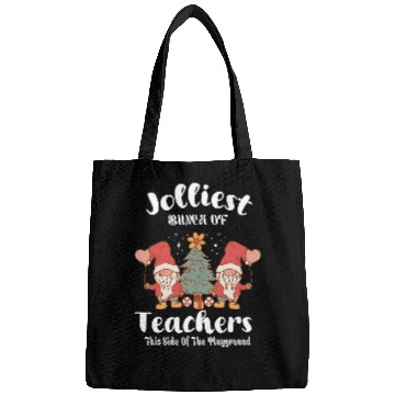 Discover Jolliest Bunch of Teachers This Side Of The Playground xmass 1 Bags