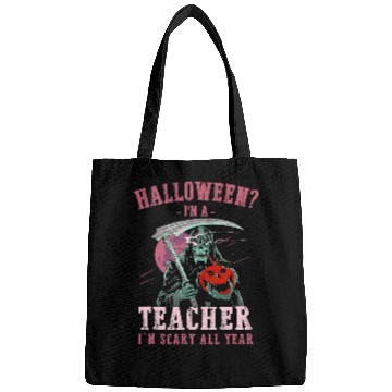 Discover Teacher Im Scary All Year Halloween Teaching Spooky Teach Bags