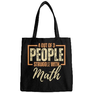 Discover People Struggle with Math Funny Math Teacher Student Bags