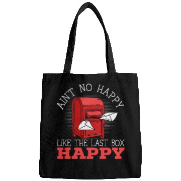 Discover Aint No Happy Like The Last Box Happy Postal Worker 1 Bags