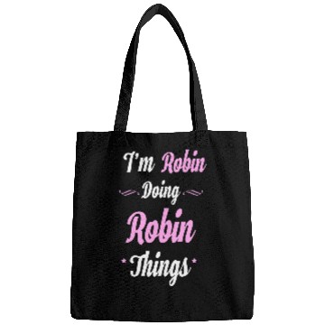 Discover Im Robin Doing Robin Things Bags