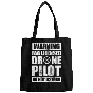 Discover do not disturb faa licensed drone pilot warning Bags