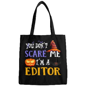 Discover you dont scare me im a editor halloween 2 Bags