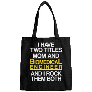 Discover Biomedicals Engineer Mom Funny Engineering Bags