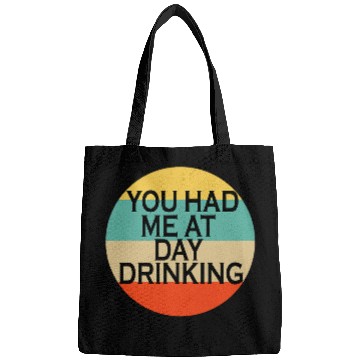 Discover You Had Me At Day Drinking Beer Lover Bar Pub Bartender Mens Bags