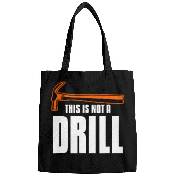 Discover This Is Not A Drill Woodworking Wood Carpenter Bags