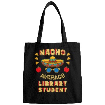 Discover Nacho Average Library Student Cinco De Mayo Bags