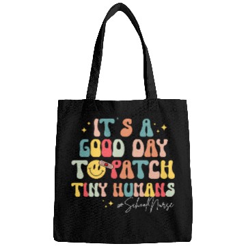 Discover Its A Good Day To Patch Tiny Humans Funny School nurses Bags