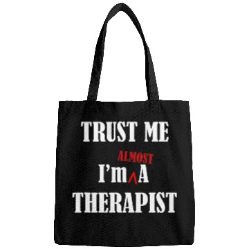 Discover Therapist Practitioner Trust AlGrad Student Funny Bags
