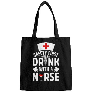 Discover Safety Comes First Drink With A nurses St Patricks Bags