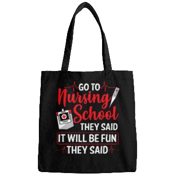 Discover Funny Nursing Student Go To Nursing School Bags