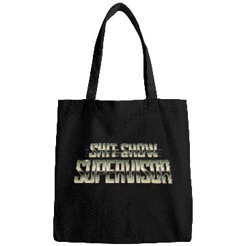 Discover SHIT Show Supervisor Hilarious vintages Humor Bags