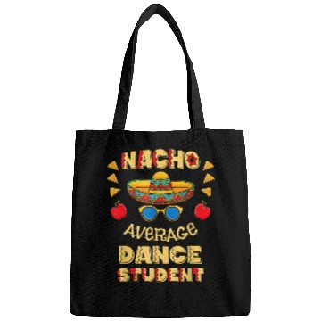 Discover Nacho Average Dance Student Cinco De Mayo Bags