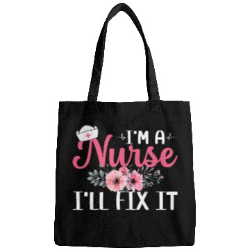 Discover I Am A nurses I Can Fix It nurses Registered Nursing Student Bags