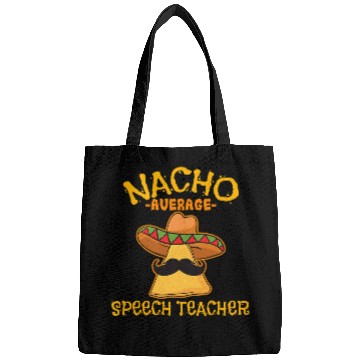 Discover Nacho Average Speech Teacher Cinco De Mayo Mexican Professor Bags