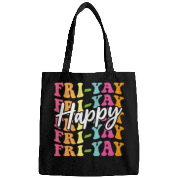 Discover Happy FriYay Friday Funny Teacher Friday Weekend Bags