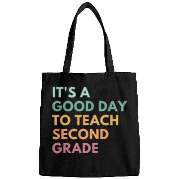 Discover Its A Good Day To Teach Second Grade Bags