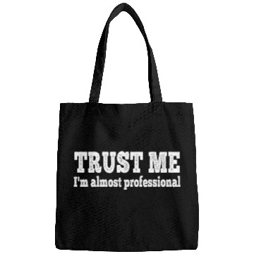 Discover Funny Trust Me Im AlProfessional Work Job Student Bags